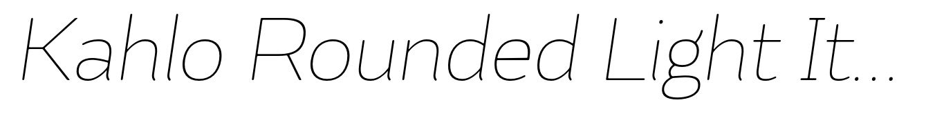 Kahlo Rounded Light Italic Essential